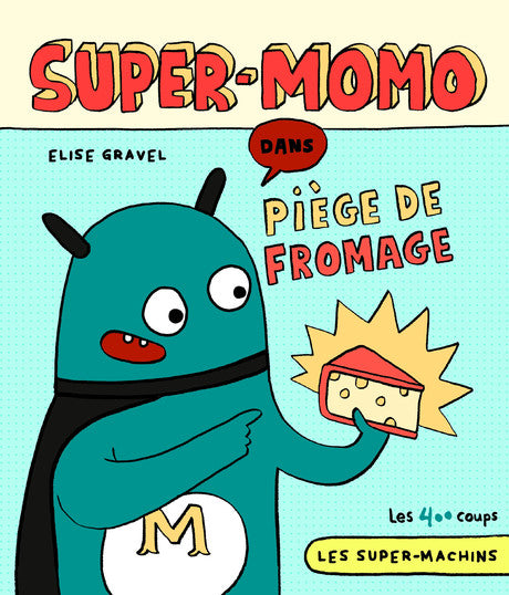 Super-Momo dans Piège de fromage