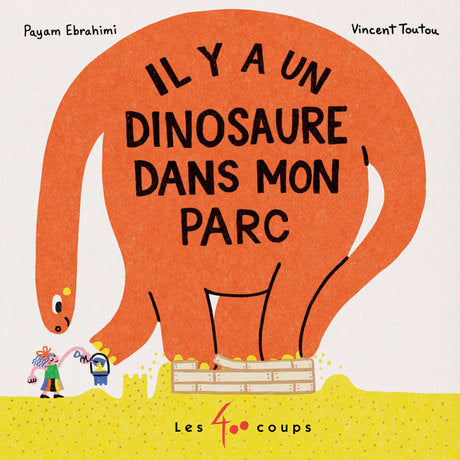 Il y a un dinosaure dans mon parc