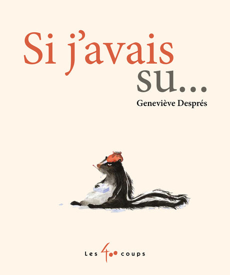 Si j'avais su…