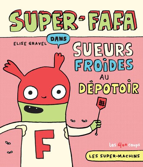 Super-Fafa dans Sueurs froides au dépotoir