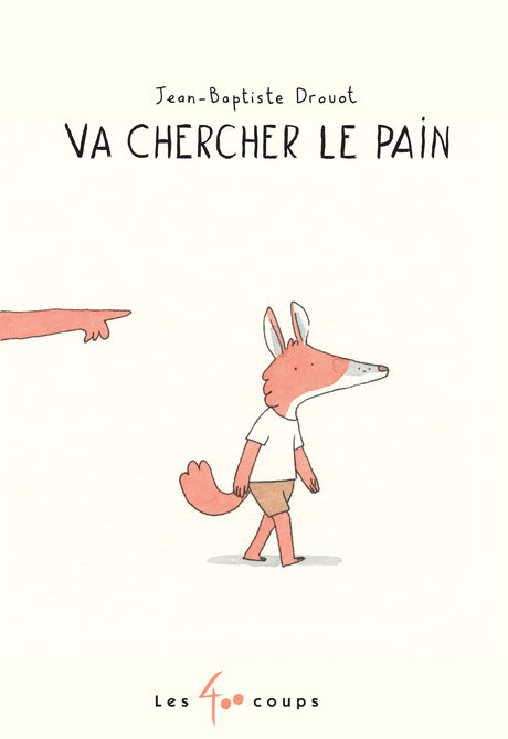 Va chercher le pain